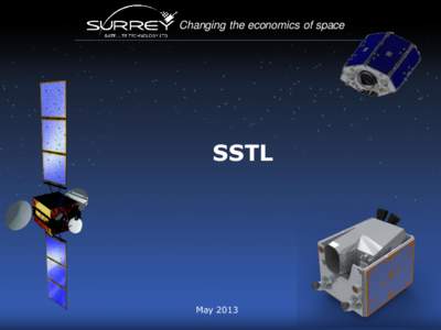 Changing the economics of space  SSTL May 2013