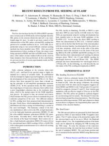 TUBC3  Proceedings of IPAC2015, Richmond, VA, USA RECENT RESULTS FROM FEL SEEDING AT FLASH∗ J. Bödewadt† , S. Ackermann, R. Aßmann, N. Ekanayake, B. Faatz, G. Feng, I. Hartl, R. Ivanov,