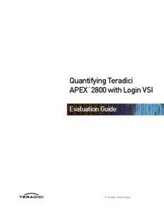 Quantifying Teradici APEX  2800 with Login VSI ™