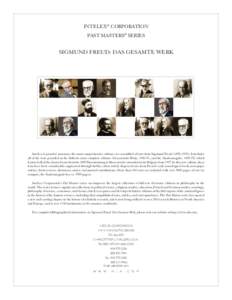 INTELEX® CORPORATION PAST MASTERS® SERIES Sigmund Freud: Das gesamte Werk  InteLex is proud to announce the most comprehensive edition ever assembled of texts from Sigmund Freud[removed]It includes
