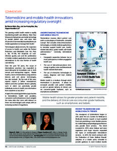 COMMENTARY  Telemedicine and mobile health innovations amid increasing regulatory oversight By Sharon Klein, Esq., and Jee-Young Kim, Esq. Pepper Hamilton LLP