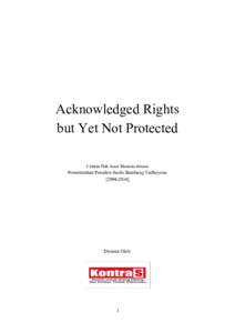 Acknowledged Rights but Yet Not Protected Catatan Hak Asasi Manusia dimasa Pemerintahan Presiden Susilo Bambang Yudhoyono]