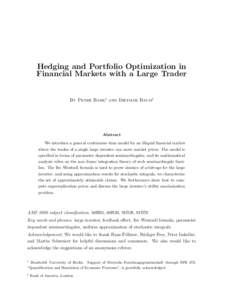 Hedging and Portfolio Optimization in Financial Markets with a Large Trader By Peter Bank† and Dietmar Baum‡  Abstract