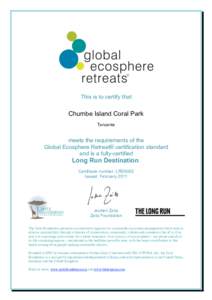 This is to certify that  Chumbe Island Coral Park Tanzania  meets the requirements of the