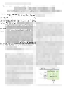 IEEE TRANSACTIONS ON INTELLIGENT TRANSPORTATION SYSTEMS  1 VIP-WAVE: On the Feasibility of IP Communications in 802.11p Vehicular Networks