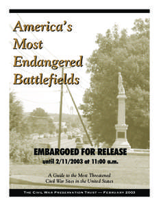 America’s Most Endangered Battlefields  EMBARGOED FOR RELEASE