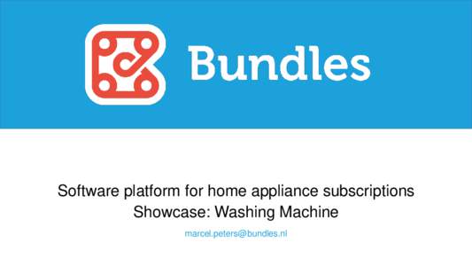 Software platform for home appliance subscriptions Showcase: Washing Machine  From ownership to access Home Sharing