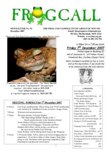 NEWSLETTER No. 92 December 2007 THE FROG AND TADPOLE STUDY GROUP OF NSW INC Email  PO Box 296 Rockdale NSW 2216