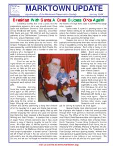 MARKTOWN UPDATE A publication of the Marktown Preservation Society JanuaryBreakfast With Santa A Great Success Once Again!