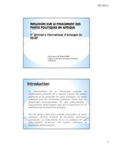 REFLEXION SUR LE FINACEMENT DES PARTIS POLITIQUES EN AFRIQUE 5e Séminaire international d’échanges du RECEF