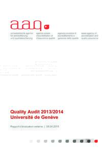 Quality AuditUniversité de Genève Rapport d’évaluation externe |  Avant propos Les audits de la qualité constituent la condition formelle préalable pour le maintien du droit aux