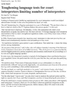 Posted on Fri, Apr. 29,2011 In the Know Toughening language tests for court interpreters limiting number of interpreters By Jane M. Von Bergen