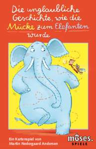 Ein Kartenspiel von Martin Nedergaard Andersen Eine Mücke kann NIE ein Elefant werden? Und ob! Euch treibt schon seit Längerem die quälende Frage um, wie das geht? Hier bekommt ihr mit viel Witz, Ironie