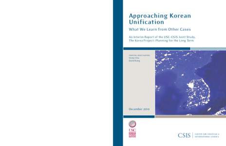 Approaching Korean Unification CSIS What We Learn from Other Cases CENTER FOR STRATEGIC &
