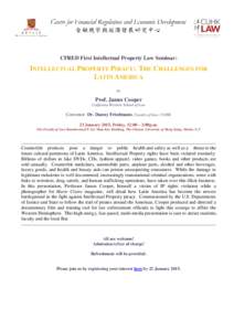CFRED First Intellectual Property Law Seminar:  INTELLECTUAL PROPERTY PIRACY: THE CHALLENGES FOR LATIN AMERICA by