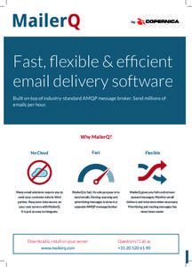 by  Fast, flexible & efficient email delivery software Built on top of industry-standard AMQP message broker. Send millions of emails per hour.