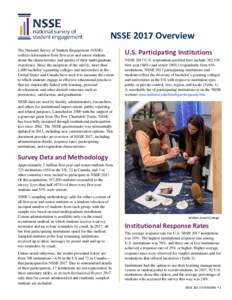 NSSE 2017 Overview The National Survey of Student Engagement (NSSE) collects information from first-year and senior students about the characteristics and quality of their undergraduate experience. Since the inception of