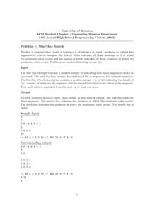 University of Scranton ACM Student Chapter / Computing Sciences Department 13th Annual High School Programming Contest (2003) ------------------------------------------------------------------------------  Problem 1: Min