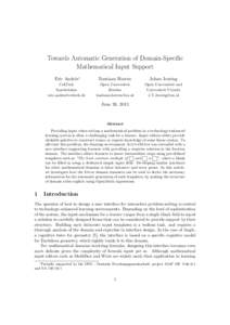 Towards Automatic Generation of Domain-Specific Mathematical Input Support Eric Andr`es∗ Bastiaan Heeren