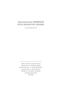 Implementing SPHINCS with restricted memory by Joost Rijneveld Master Thesis in Computer Science Supervised by dr. Peter Schwabe
