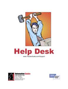 Help Desk www.TrackerSuite.com/Support Automation Centre www.Acentre.com