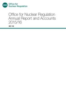 Office for Nuclear Regulation Annual Report and AccountsHC 112  ONR Annual Report and Accounts