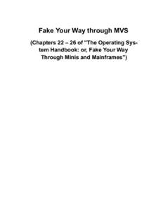 Fake Your Way through MVS (Chapters 22 – 26 of 