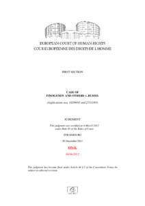 FIRST SECTION  CASE OF FINOGENOV AND OTHERS v. RUSSIA (Applications nosand)