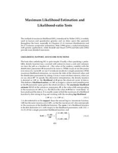 Maximum Likelihood Estimation and Likelihood-ratio Tests The method of maximum likelihood (ML), introduced by Fisher (1921), is widely used in human and quantitative genetics and we draw upon this approach throughout the