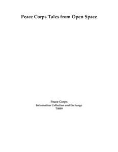 Peace Corps Tales from Open Space  Peace Corps Information Collection and Exchange T0089