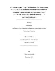 METHODS OF FITTING COMPRESSIONAL AND SHEAR WAVE VELOCITIES VERSUS SATURATION CURVES AND THE INTERPRETATION OF LABORATORY VELOCITY MEASUREMENTS IN PARTIALLY SATURATED ROCKS ------------------------------------------------