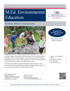 M.Ed. Environmental Education Florida Atlantic University Committed to Teaching, Research