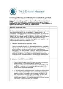 Summary of Steering Committee Conference Call, 28 April 2015 Present: R. Barbieri (Diageo); C. Brown (Olam); G. Burian (Monsanto); J. Cassin (Forest Trends); M. Ginster (Sasol); Yu Jiantuo (China Development Research Fou