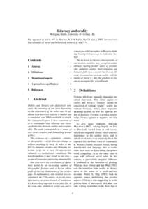 Literacy and orality Wolfgang Raible, University of Freiburg i.Br. Has appeared as article 101 in: Smelser, N. J. & Baltes, Paul B. (eds.), 2002. International Encyclopedia of social and behavioral sciences, p. 8967–71