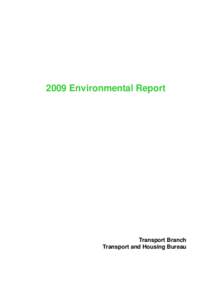 2009 Environmental Report  Transport Branch Transport and Housing Bureau  C