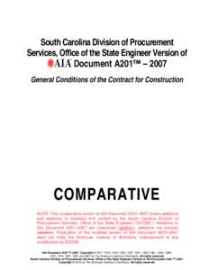 South Carolina Division of Procurement Services, Office of the State Engineer Version of Document A201™ – 2007 General Conditions of the Contract for Construction  COMPARATIVE