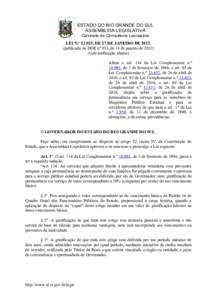 ESTADO DO RIO GRANDE DO SUL ASSEMBLEIA LEGISLATIVA Gabinete de Consultoria Legislativa LEI N.º 13.925, DE 17 DE JANEIRO DEpublicada no DOE nº 013, de 18 de janeiro devide retificação abaixo)