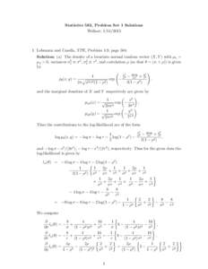 Statistics 582, Problem Set 1 Solutions Wellner; [removed]Lehmann and Casella, TPE, Problem 4.9, page 504. Solution: (a) The density of a bivariate normal random vector (X, Y ) with µ1 = µ2 = 0, variances σ12 ≡ 