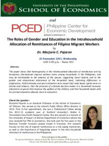 and  present a seminar on The Roles of Gender and Education in the Intrahousehold Allocation of Remittances of Filipino Migrant Workers