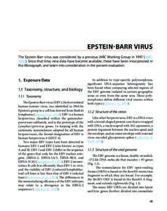EPSTEIN-BARR VIRUS The Epstein-Barr virus was considered by a previous IARC Working Group in[removed]IARC, [removed]Since that time, new data have become available, these have been incorporated in