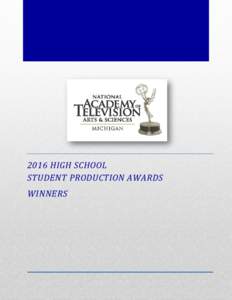 high school student production awards WINNERS