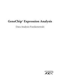 GeneChip® Expression Analysis: Data Analysis Fundamentals