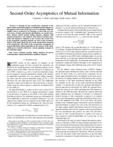 IEEE TRANSACTIONS ON INFORMATION THEORY, VOL. 50, NO. 8, AUGUSTSecond-Order Asymptotics of Mutual Information Viacheslav V. Prelov and Sergio Verdú, Fellow, IEEE
