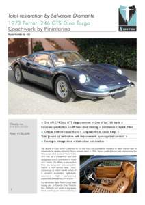 Total restoration by Salvatore Diomante 1973 Ferrari 246 GTS Dino Targa Coachwork by Pininfarina