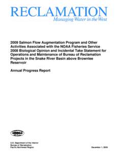 2009 Salmon Flow Augmentation Programs and Activies Associated with the NOAA Fisheries Service Biological Opinion and Incidental Take Statement for O&M Above Brownlee Reservoir