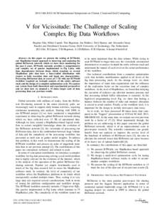V for Vicissitude: The Challenge of Scaling Complex Big Data Workflows