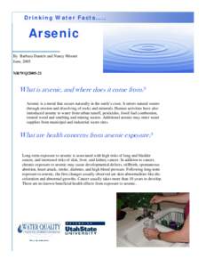 Drinking Water Facts…..  Arsenic By Barbara Daniels and Nancy Mesner June, 2005 NR/WQ