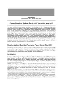 News Bulletin September 2nd[removed]KHRG #2011-B26 Papun Situation Update: Dweh Loh Township, May 2011 This report includes a situation update submitted to KHRG in May 2011 by a villager describing events occurring in Dwe