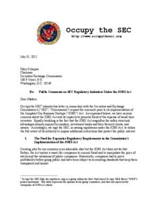 Occupy the SEC http://www.occupythesec.org July 31, 2012  Mary Schapiro