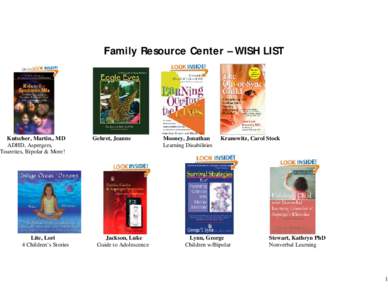 Family Resource Center – WISH LIST  Kutscher, Martin., MD ADHD, Aspergers, Tourettes, Bipolar & More!